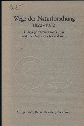 Querner,Hans+Heinrich Schipperges (Hsg.)  Wege der Naturforschung 1822-1972 im Spiegel der Versammlungen 