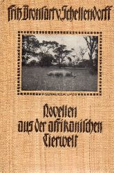 Schellendorff,Fritz Bronsart von  Novellen aus der afrikanischen Tierwelt 