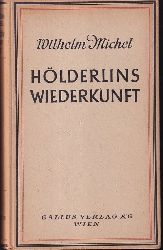 Hlderlin: Michel,Wilh.  Hlderlins Wiederkunft 