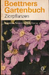 Scanzoni,Erika von  Zierpflanzen(Boettners Gartenbuch Band 2459) 