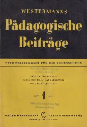 Westermanns Pdagogische Beitrge  Westermanns Pdagogische Beitrge 3.Jahrgang 1951 Heft 1-2 und 
