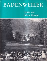 Badenweiler: Siegmund-Schultze,Jutta+HansSchneider  Badenweiler-schn wie Edens Garten 