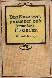 Steuert,L.  Das Buch vom gesunden und kranken Haustier 