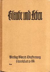 Schuster,Hermann und Otto Clemen und andere  Glaube und Leben 