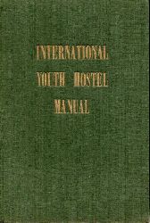 Heath,Graham  The International Youth Hostel Manual 