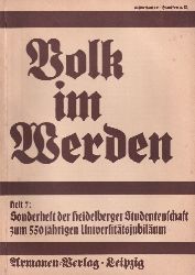 Krieck,Ernst (Hsg.)  Volk im Werden Heft 7: Sonderheft der Heidelberger Studentenschaft zum 