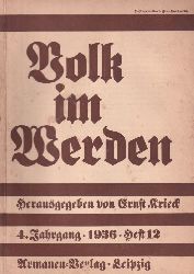 Krieck,Ernst (Hsg.)  Volk im Werden 4.Jahrgang 1936 Heft 12 (1 Heft) 