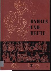 Boeck,Otto und Robert Hbner und andere  Damals und Heute 2, 7.und 8.Schuljahr 