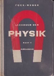 Fock-Weber  Lehrbuch der Physik fr hhere Lehranstalten Band II - Kurzausgabe 