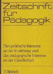 Heid,Helmut und Klaus Mollenhauer und andere  Das politische Interesse an der Erziehung und das pdagogische 