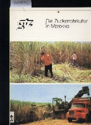 Schmidt,Gerhard+Friedrich-Wilhelm Hesse+Karl Trost  Die Zuckerrohrkultur in Marokko 