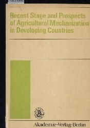 Rathmann,Lothar (Hrsg.)  Recent Stage and Prospects of Agricultural Mechanization in 