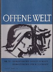 Offene Welt Nr. 62 und 79  Gemeinsamer Markt und Europische Gesellschaft 