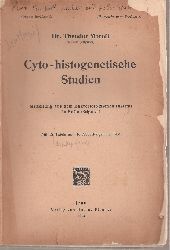 Moroff,Theodor  Cyto-histogenetische Studien 