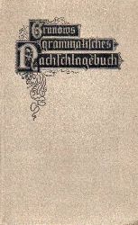 Grunzow,Wilhelm  Grunzows grammatisches Nachschlagebuch 