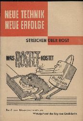 Berliner Neuererzentrum  Streichen ber Rost, was rostest - kostet 