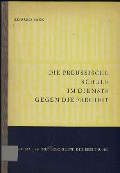 Sack,Eduard  Die Preussische Schule im Dienste gegen die Freiheit 