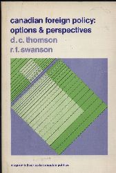 Thomson,Dale C.+Roger F.Swanson  Canadian Foreign Policy - Options and Perspectives 