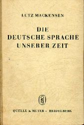 Mackensen,Lutz  Die deutsche Sprache unserer Zeit 