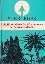 Grandjot,Werner  Reisefhrer durch das Pflanzenreich der Mittelmeerlnder 