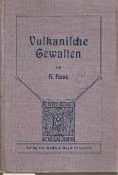 Haas,Hyppolyt  Die vulkanischen Gewalten der Erde und ihre Erscheinungen 