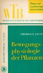 Jacob,Friedrich  Bewegunsphysiologie der Pflanzen 