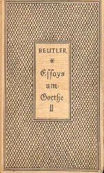 Beutler,Ernst  Essays um Goethe Band 2 