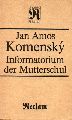 Komensky,Jan Amos  Informatorium der Mutterschul 