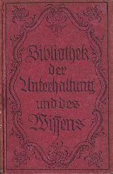 Bibliothek der Unterhaltung und des Wissens  Bibliothek der Unterhaltung und des Wissens Jahrgang 1918 Zehnter Band 