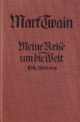 Twain,Mark (S.L.Clemens)  Meine Reise um die Welt 