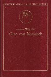 Hillgruber,Andreas  Otto von Bismarck 