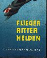 Wundshammer,Benno  Flieger - Ritter - Helden 