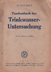 Weidner,Herbert  Taschenbuch der Trinkwasser-Untersuchung 