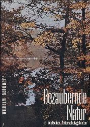 Bardorff,Wilhelm  Bezaubernde Natur in deutschen Naturschutzgebieten 