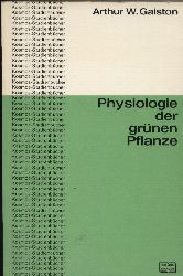 Galston,Arthur W.  Physiologie der grnen Pflanze 