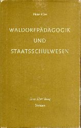 Kloss,Heinz  Waldorfpdagogik und Staatsschulwesen 
