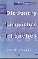 Crystal,David  A Dictionary of Linguistics and Phonetics 
