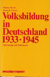 Keim,Helmut und Dietrich Urbach  Volksbildung in Deutscheland 1933-1945 