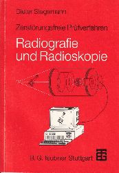 Stegemann,Dieter  Radiografie und Radioskopie 