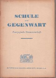 Schule und Gegenwart  Schule und Gegenwart 2.Jahrgang 1950, Heft 3 (1 Heft) 