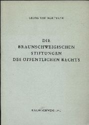 Hartmann,Georg von  Die Braunschweigischen Stiftungen des ffentlichen Rechts 
