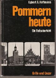 Hoffmann,Egbert A.  Pommern heute 