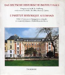 Paravicini,Werner  Das deutsche Historische Institut Paris.L