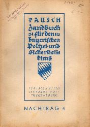 Pausch,W.  Handbuch fr den Bayerischen Polizei- und Sicherheitsdienst 