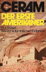 Ceram,C.W.  Der erste Amerikaner 