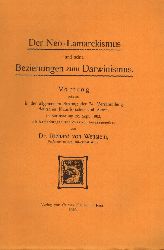 Wettstein,Richard von  Der Neo-Lamarckismus und seine Beziehungen zum Darwinismus 