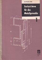 Dehmlow,Martin und Ernst Kiel  Fachzeichnen fr das Metallgewerbe Teil 1 