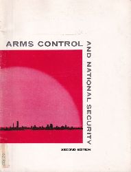 United States Arms Control an Disarmament Agency  Arms Control and National Security 