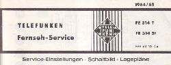 Telefunken  Fernseh Service Information 1964/65 fr FE 314T und FE 314St 