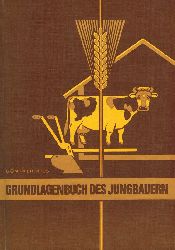 Ries,Gnther  Grundlagenbuch des Jungbauern 